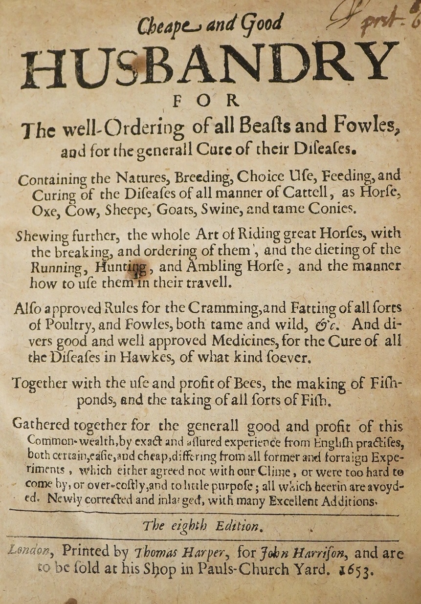 [Markham, Gervase - A Way to Get Wealth ... the eighth time corrected ... printed for E. Brewster and George Sawbridge ... 1653]. i.e. lacks general title; but the six parts (each with its own title) complete, and bound
